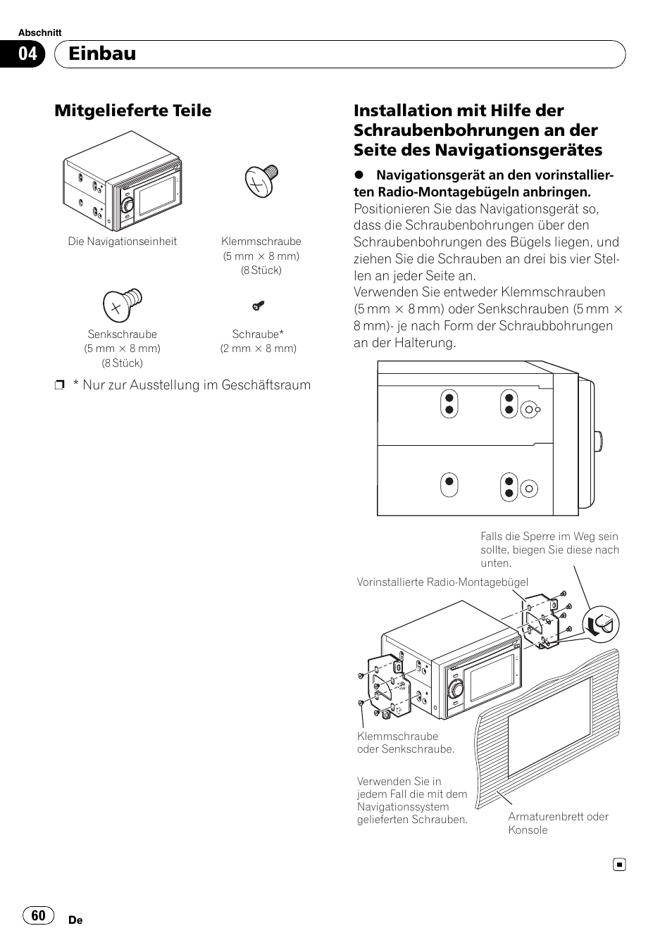 Mitgelieferte teile 60, Installation mit hilfe der, Einbau | Mitgelieferte teile | Pioneer AVIC-F310BT User Manual | Page 60 / 134