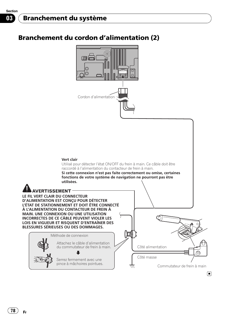Branchement du cordon d, Alimentation, Branchement du cordon d ’alimentation (2) | Branchement du système | Pioneer AVIC-F310BT User Manual | Page 78 / 134