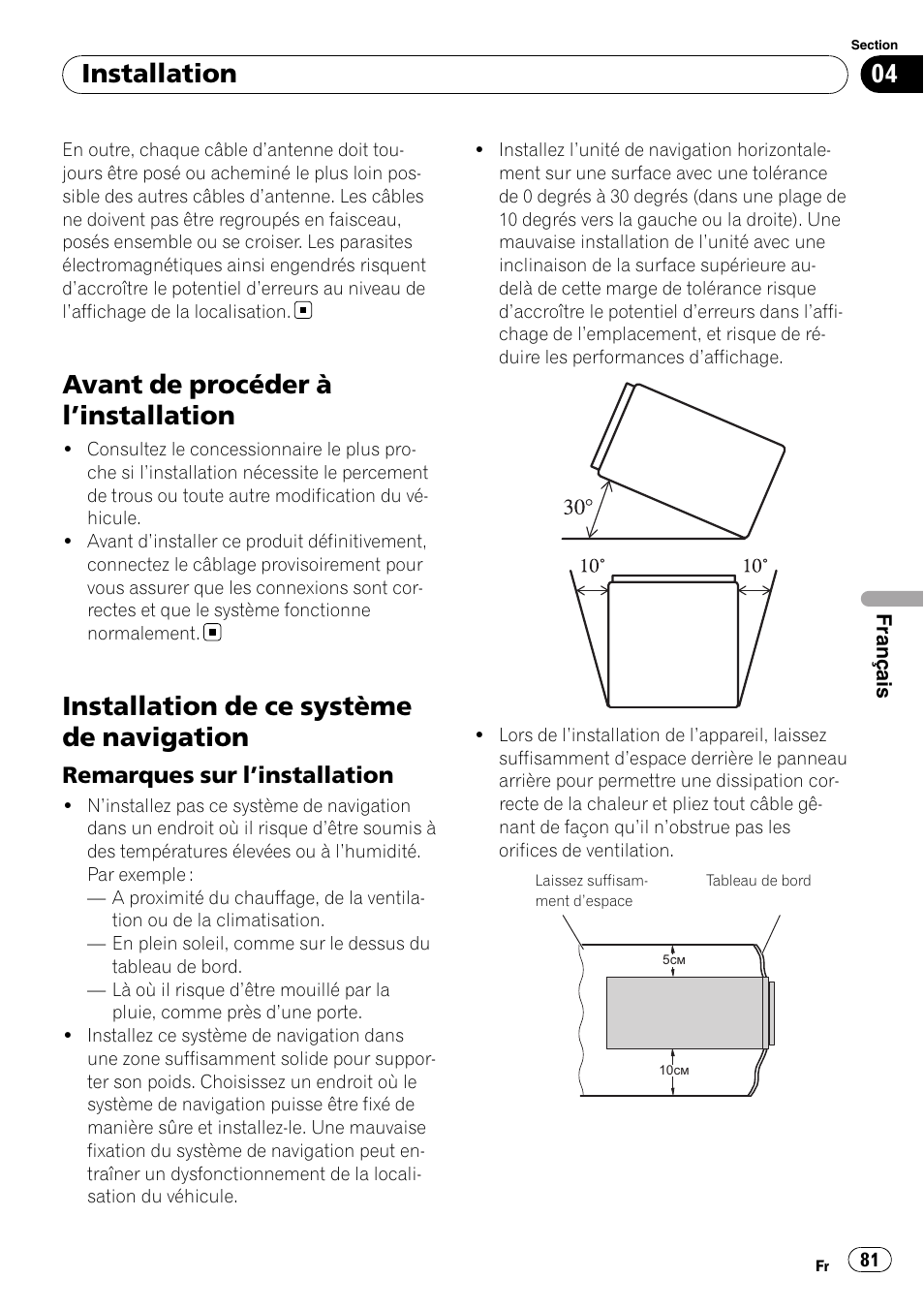 Avant de procéder à l, Installation 81, Installation de ce système de navigation | Remarques sur l’installation 81, Avant de procéder à l ’installation, Installation, Remarques sur l ’installation | Pioneer AVIC-F310BT User Manual | Page 81 / 134