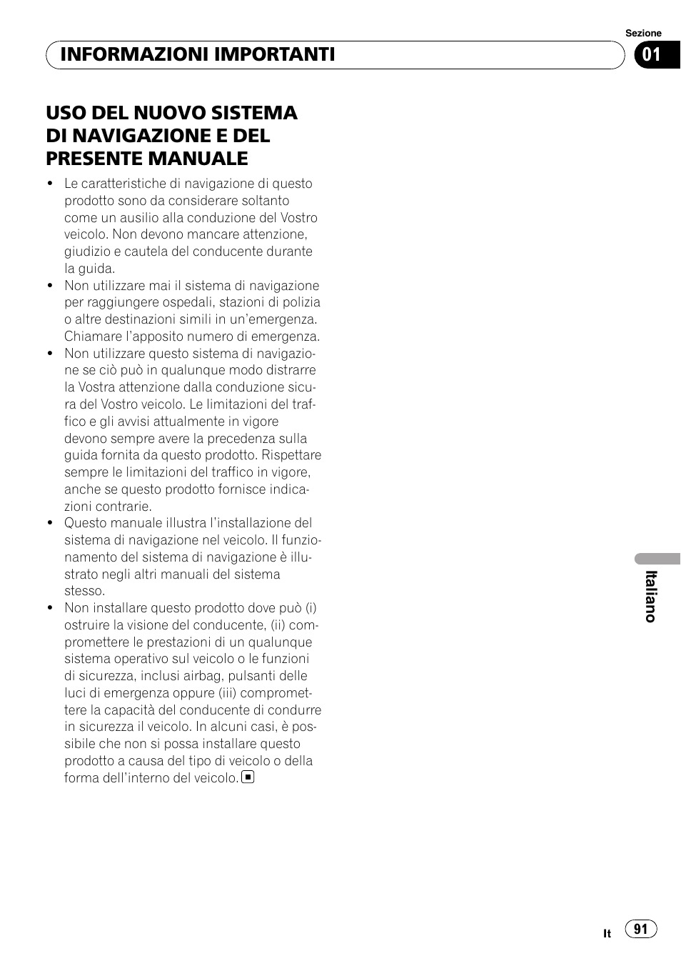Informazioni importanti, Uso del nuovo sistema di, Navigazione e del presente manuale | Pioneer AVIC-F310BT User Manual | Page 91 / 134