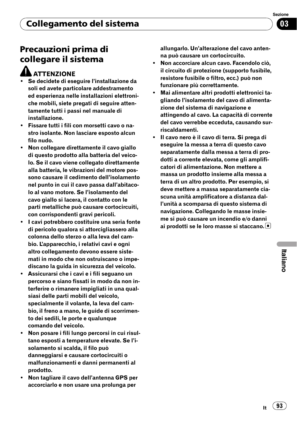 Precauzioni prima di collegare il sistema, Collegamento del sistema | Pioneer AVIC-F310BT User Manual | Page 93 / 134