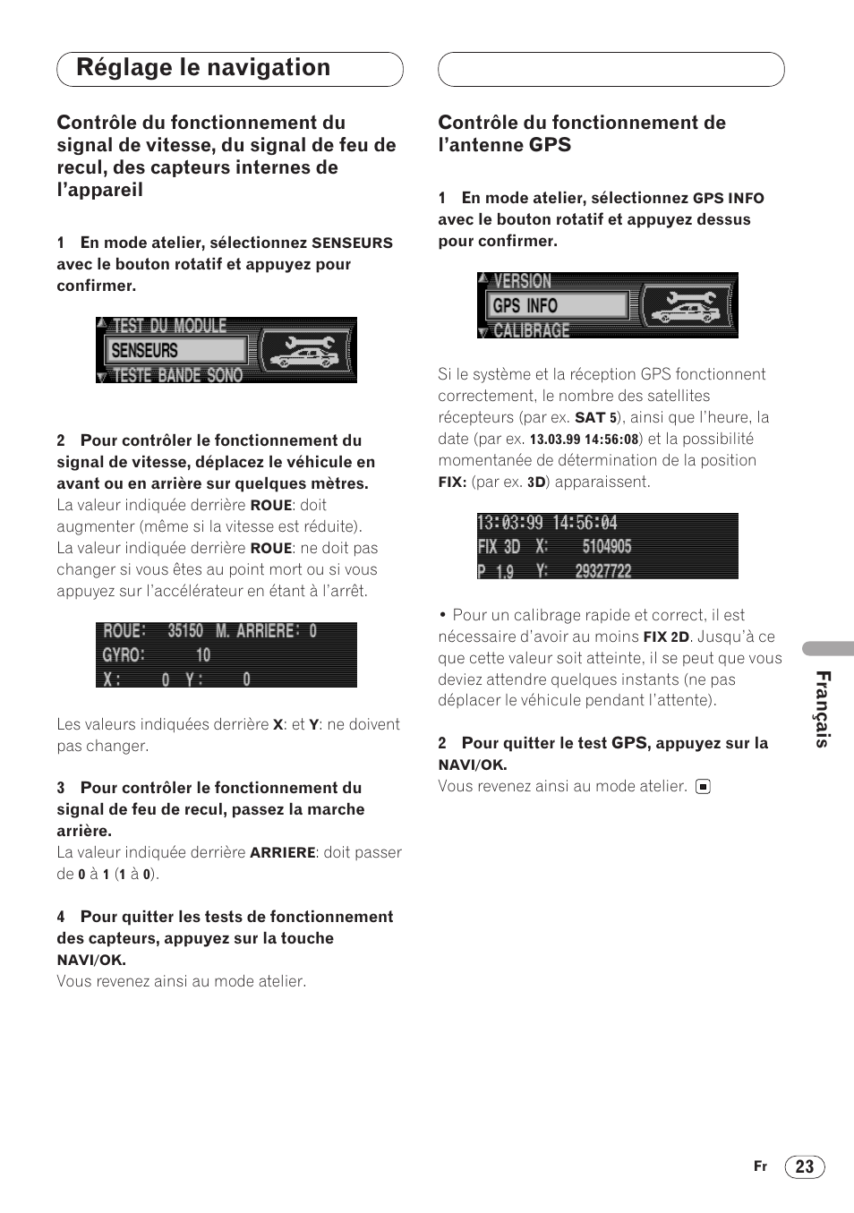 Contrôle du fonctionnement du signal, Contrôle du fonctionnement de, L’antenne gps 23 | Réglage le navigation | Pioneer ANH-P9R-BK User Manual | Page 101 / 160