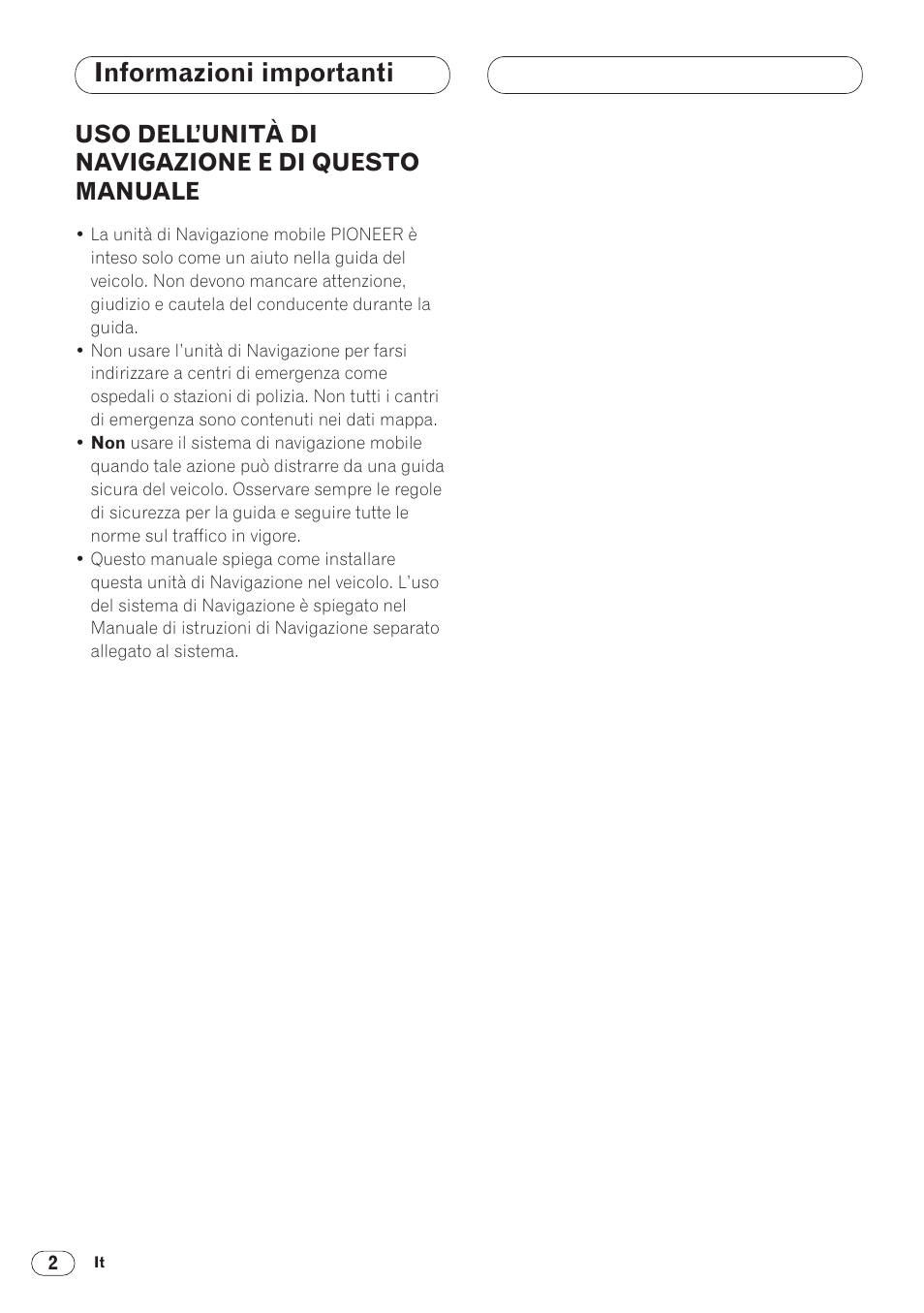 Informazioni importanti, Uso dell’unità di navigazione e di questo manuale | Pioneer ANH-P9R-BK User Manual | Page 106 / 160