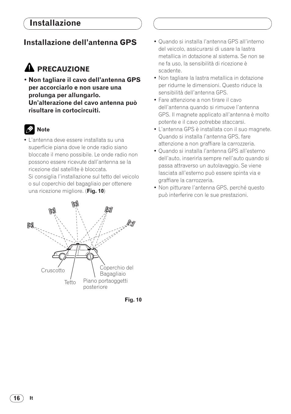 Installazione dell’antenna gps 16, Installazione, Installazione dell’antenna gps | Pioneer ANH-P9R-BK User Manual | Page 120 / 160