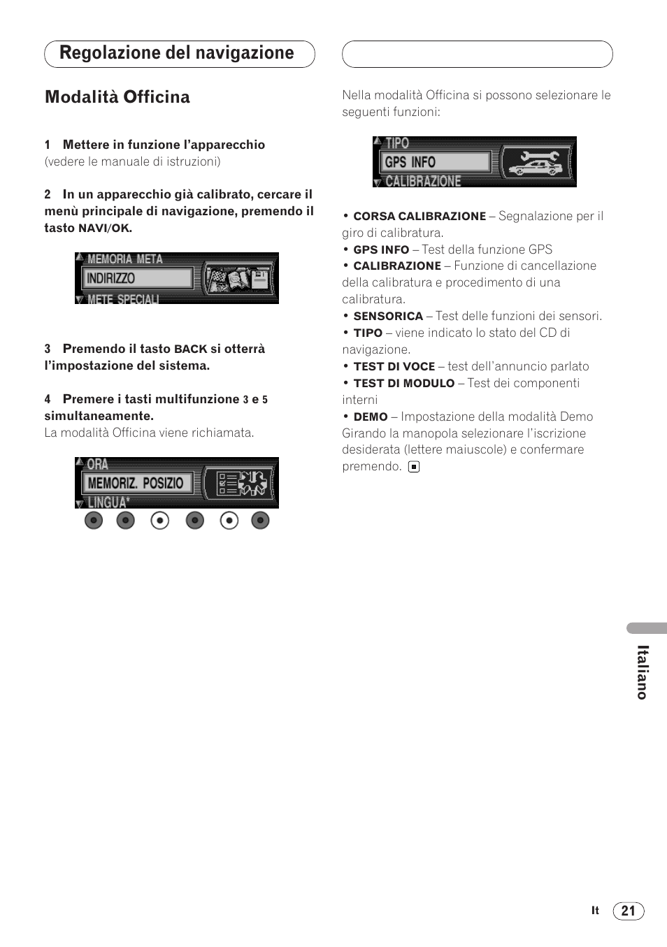 Modalità officina 21, Regolazione del navigazione, Modalità officina | Pioneer ANH-P9R-BK User Manual | Page 125 / 160
