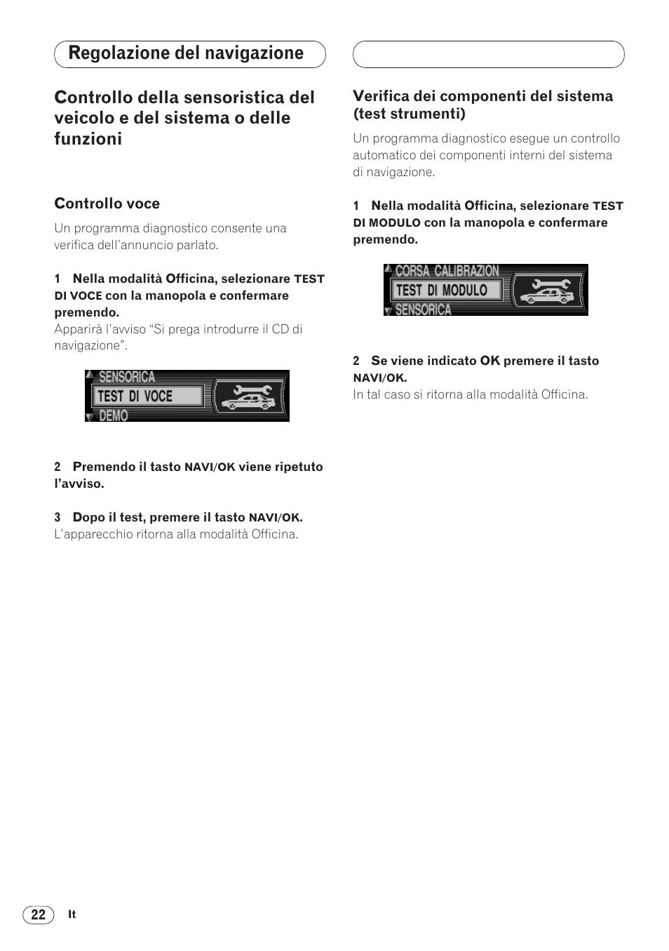 Controllo della sensoristica del veicolo e del, Test strumenti) 22, Regolazione del navigazione | Pioneer ANH-P9R-BK User Manual | Page 126 / 160