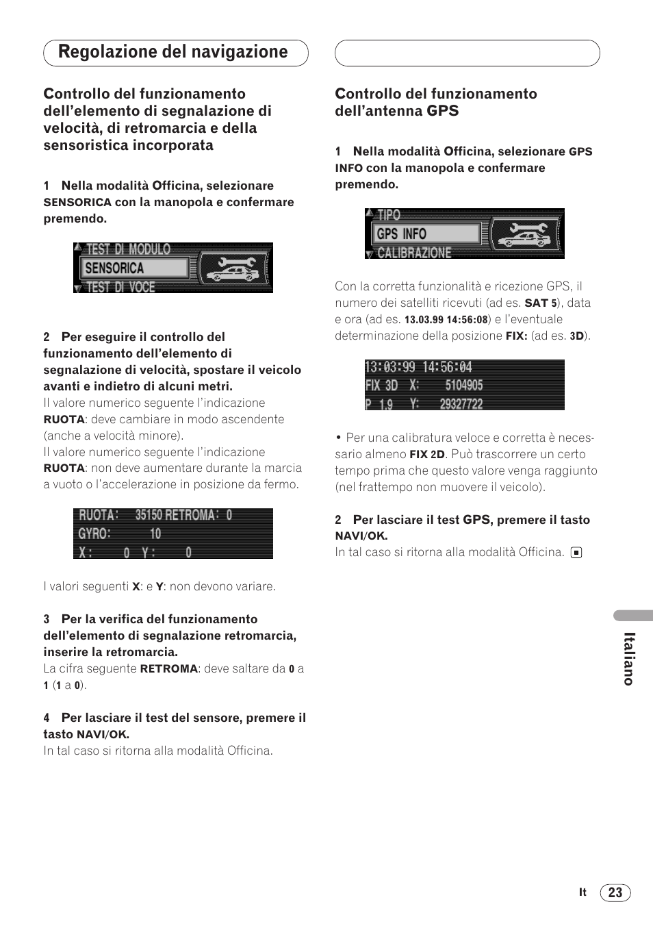 Controllo del funzionamento, Dell’antenna gps 23, Regolazione del navigazione | Pioneer ANH-P9R-BK User Manual | Page 127 / 160