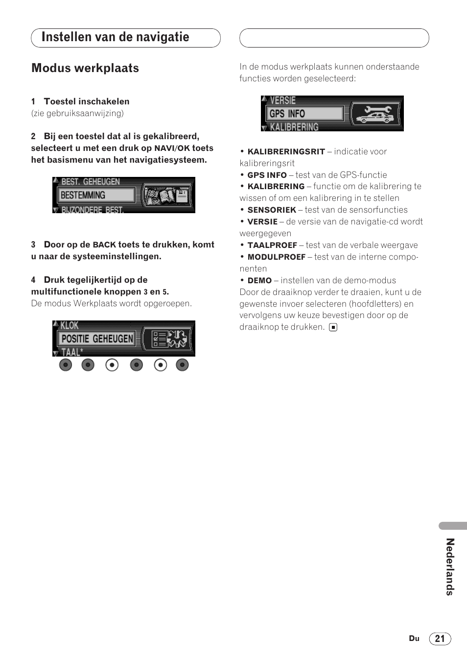 Modus werkplaats 21, Instellen van de navigatie, Modus werkplaats | Pioneer ANH-P9R-BK User Manual | Page 151 / 160