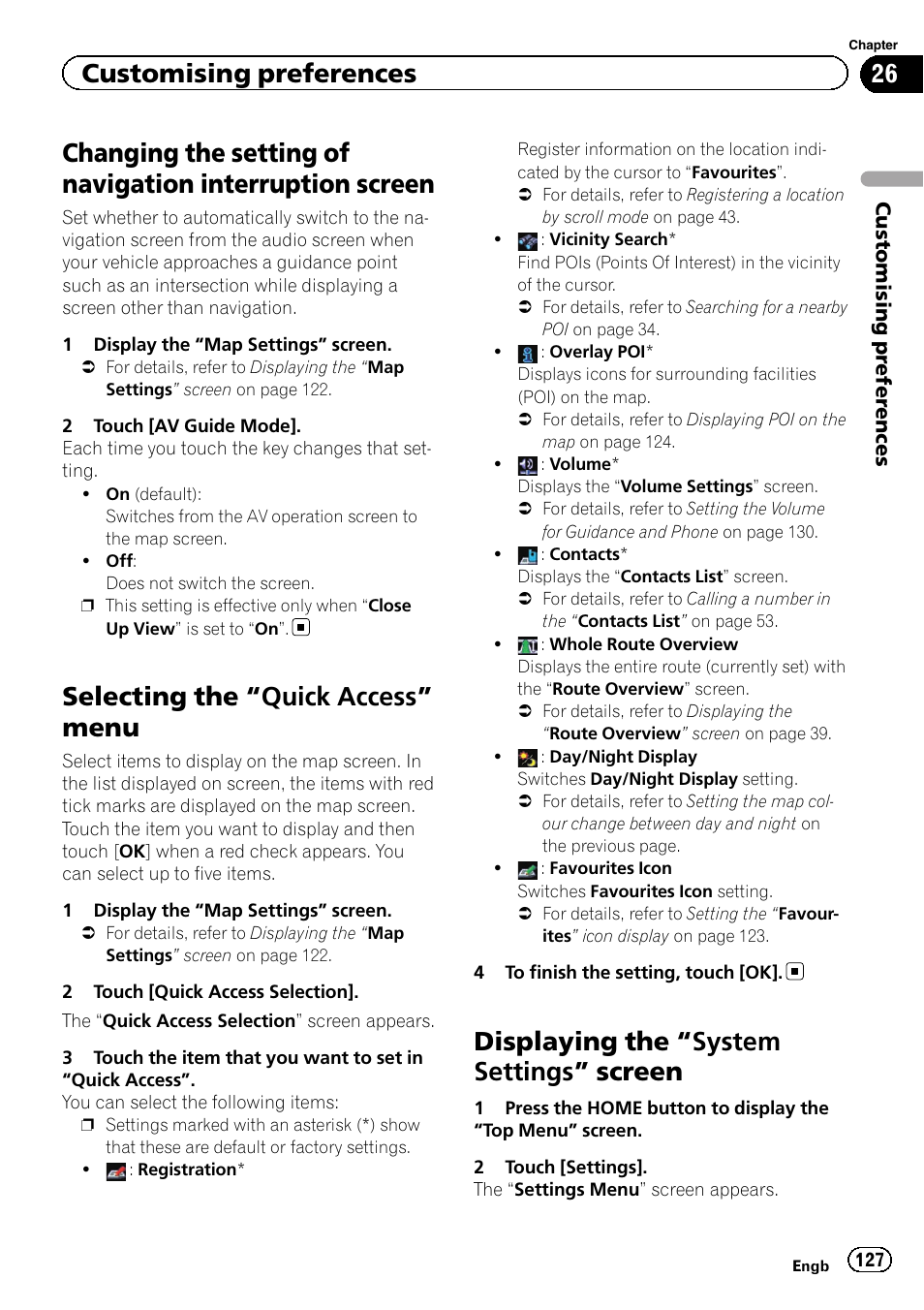 Changing the setting of navigation, Interruption screen, Selecting the | Quick access” menu 127, Displaying the, System settings, Screen, Selecting the “quick ac, Cess, Selecting the “quick access” menu | Pioneer AVIC-F20BT User Manual | Page 127 / 188