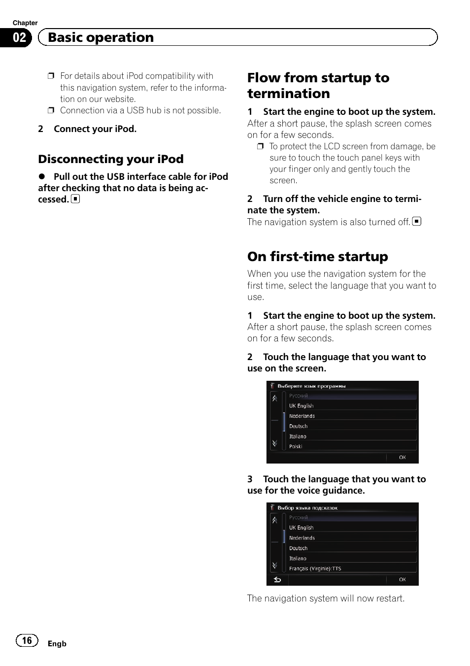 Disconnecting your ipod 16, Flow from startup to termination, On first-time startup | 02 basic operation | Pioneer AVIC-F20BT User Manual | Page 16 / 188