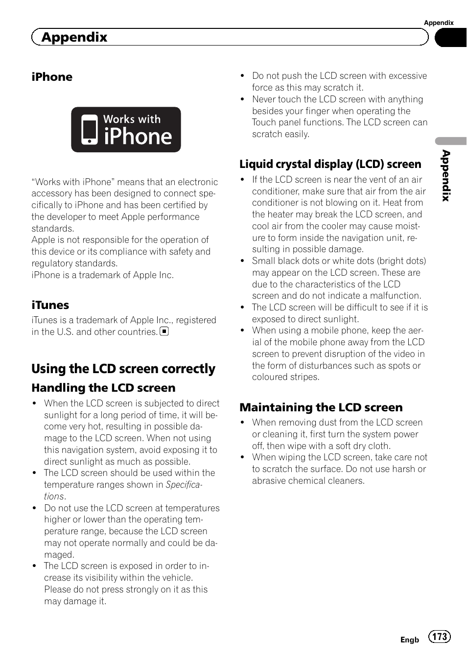 Iphone 173, Itunes 173, Using the lcd screen correctly | Handling the lcd screen 173, Liquid crystal display (lcd), Screen, Maintaining the lcd screen 173, Appendix | Pioneer AVIC-F20BT User Manual | Page 173 / 188