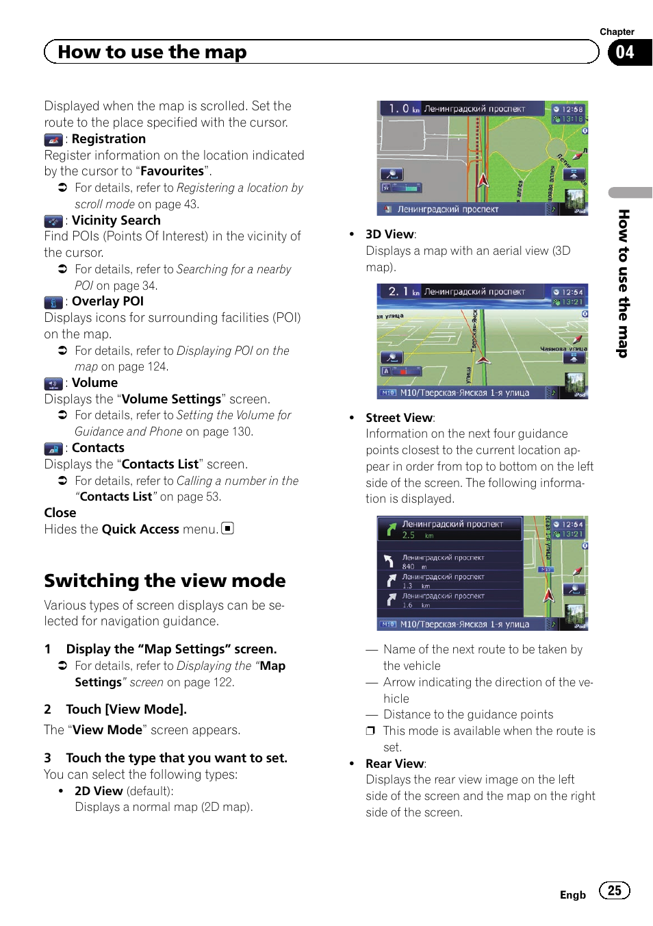 Switching the view mode, How to use the map | Pioneer AVIC-F20BT User Manual | Page 25 / 188