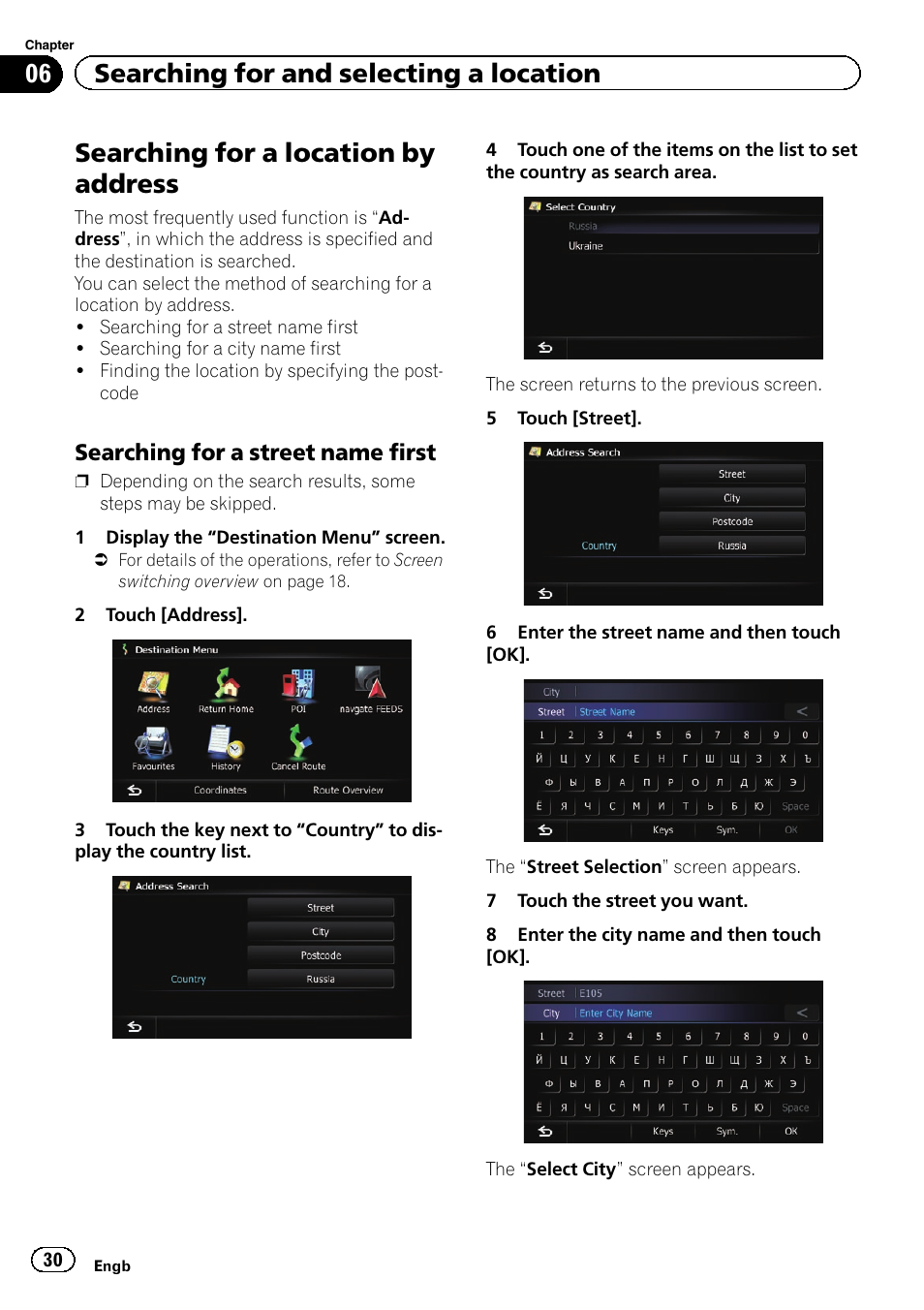 Searching for a location by address, Searching for a street name first 30, 06 searching for and selecting a location | Searching for a street name first | Pioneer AVIC-F20BT User Manual | Page 30 / 188