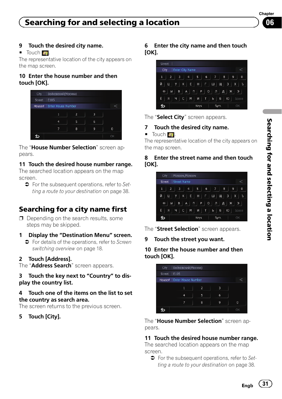 Searching for a city name first 31, Searching for and selecting a location, Searching for a city name first | Pioneer AVIC-F20BT User Manual | Page 31 / 188