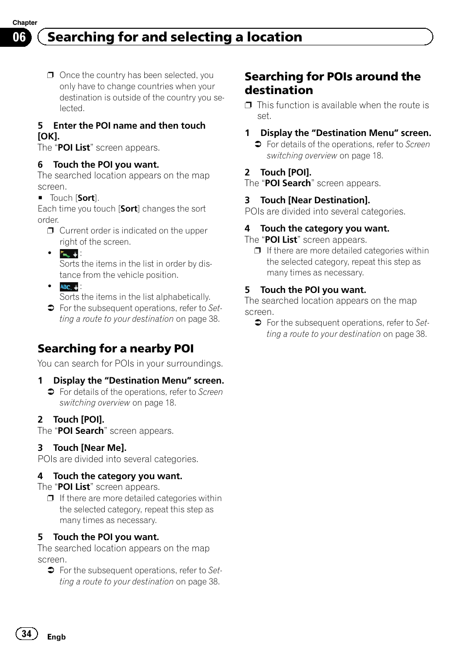 Searching for a nearby poi 34, Searching for pois around the, Destination | Searching for a nearby, 06 searching for and selecting a location, Searching for a nearby poi, Searching for pois around the destination | Pioneer AVIC-F20BT User Manual | Page 34 / 188