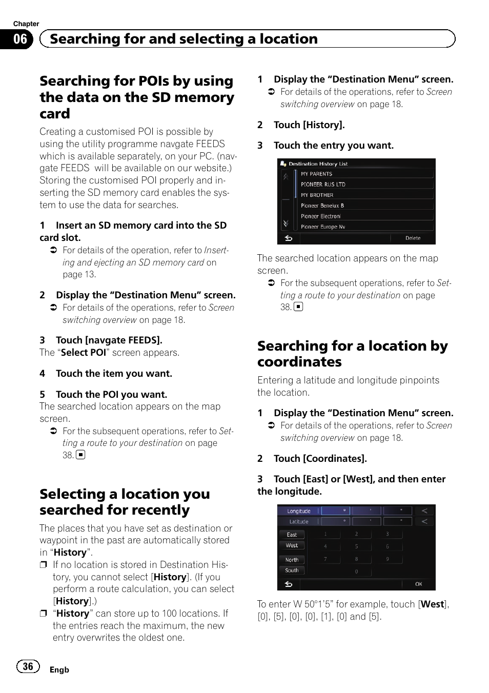 Searching for pois by using the data on the, Sd memory card, Selecting a location you searched for | Recently, Searching for a location by coordinates, Selecting a location you searched for recently, 06 searching for and selecting a location | Pioneer AVIC-F20BT User Manual | Page 36 / 188