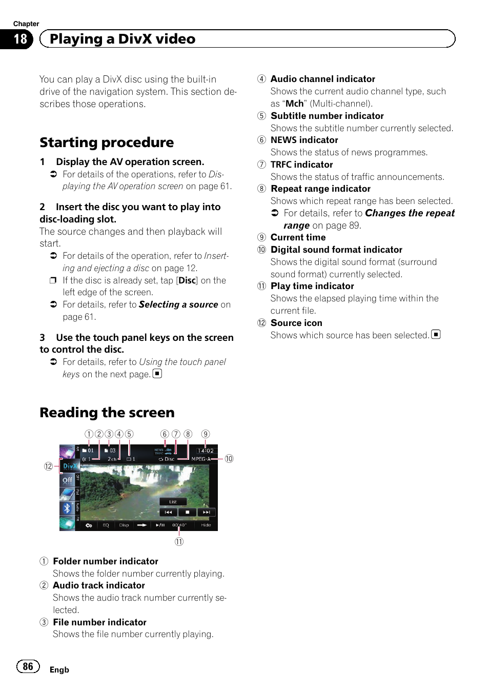 Playing a divx video starting procedure, Reading the screen, Starting procedure | 18 playing a divx video | Pioneer AVIC-F20BT User Manual | Page 86 / 188