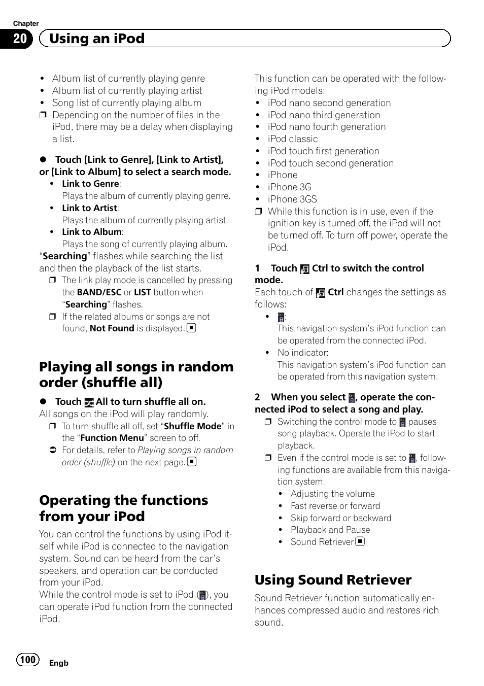 Playing all songs in random order (shuffle, All), Operating the functions from your ipod | Using sound retriever, Using sound re, Operating the func, Playing all songs in, Playing all songs in random order (shuffle all), 20 using an ipod | Pioneer AVIC-F3210BT User Manual | Page 100 / 148