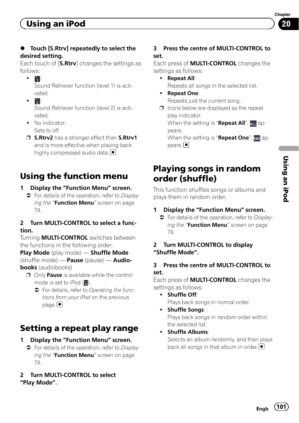 Using the function menu, Setting a repeat play range, Playing songs in random order (shuffle) | Using an ipod | Pioneer AVIC-F3210BT User Manual | Page 101 / 148