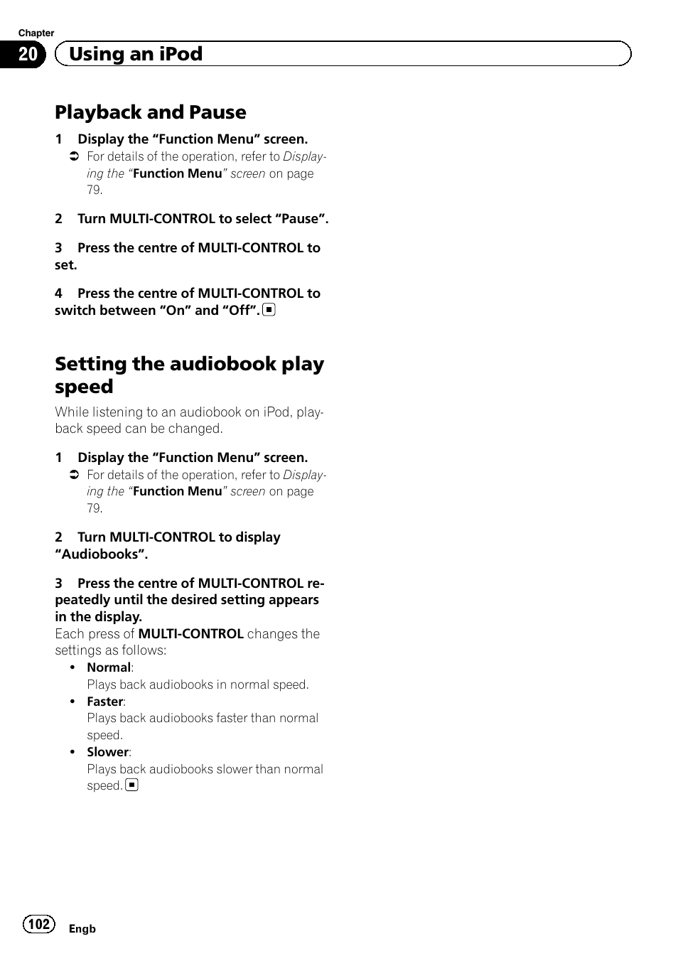 Playback and pause, Setting the audiobook play speed, 20 using an ipod | Pioneer AVIC-F3210BT User Manual | Page 102 / 148