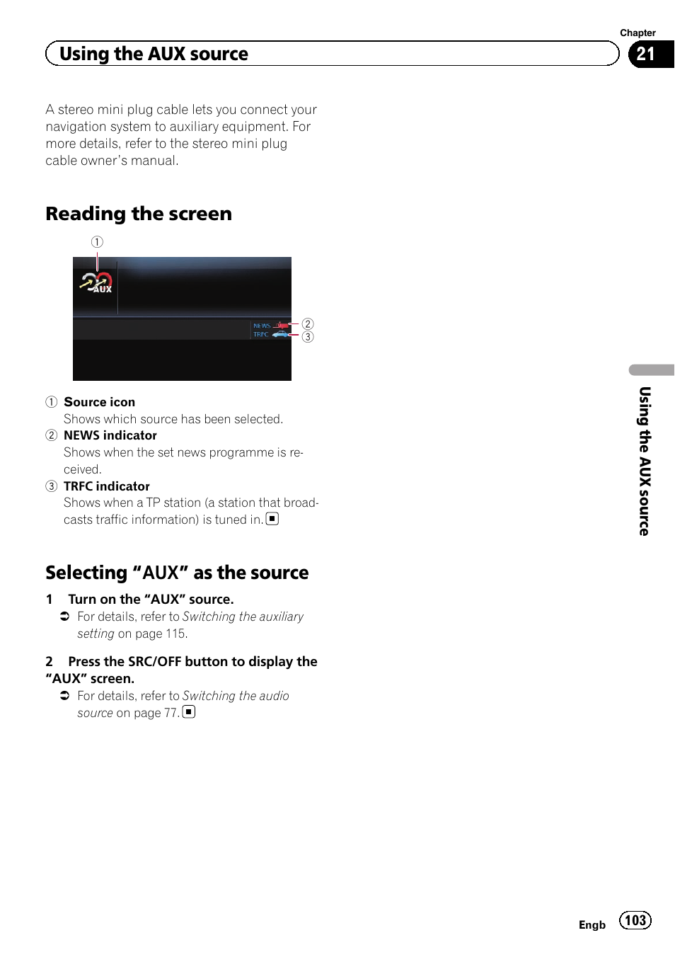 Using the aux source reading the screen, Selecting, Aux” as the source 103 | Reading the screen, Selecting “aux” as the source, Using the aux source | Pioneer AVIC-F3210BT User Manual | Page 103 / 148