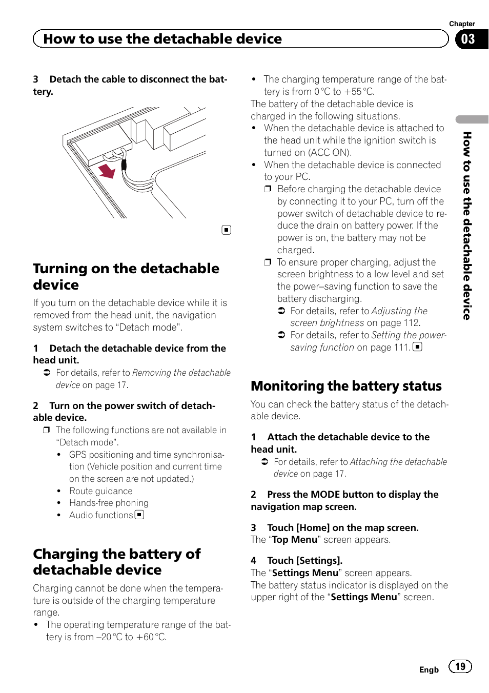 Turning on the detachable device, Charging the battery of detachable, Device | Monitoring the battery status, Charging the battery of detachable device, How to use the detachable device | Pioneer AVIC-F3210BT User Manual | Page 19 / 148