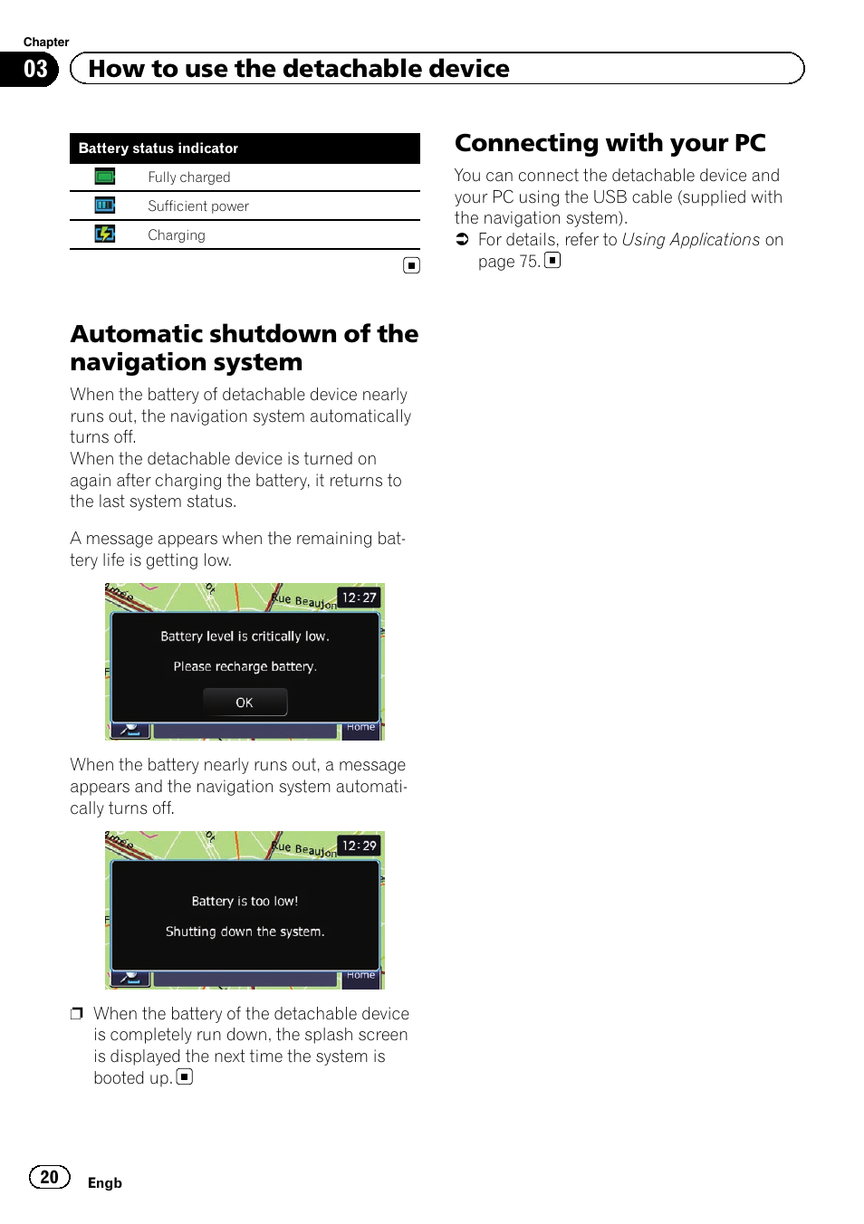 Automatic shutdown of the navigation, System, Connecting with your pc | Automatic shutdown of the navigation system, 03 how to use the detachable device | Pioneer AVIC-F3210BT User Manual | Page 20 / 148
