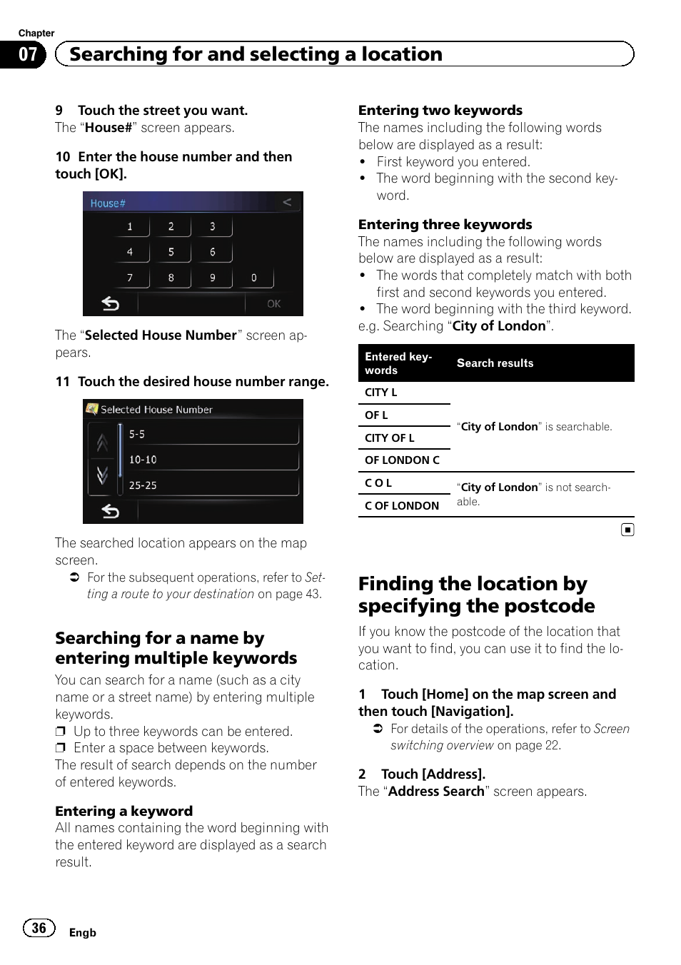 Searching for a name by entering, Multiple keywords, Finding the location by specifying the | Postcode, Finding the location by specifying the postcode, 07 searching for and selecting a location, Searching for a name by entering multiple keywords | Pioneer AVIC-F3210BT User Manual | Page 36 / 148