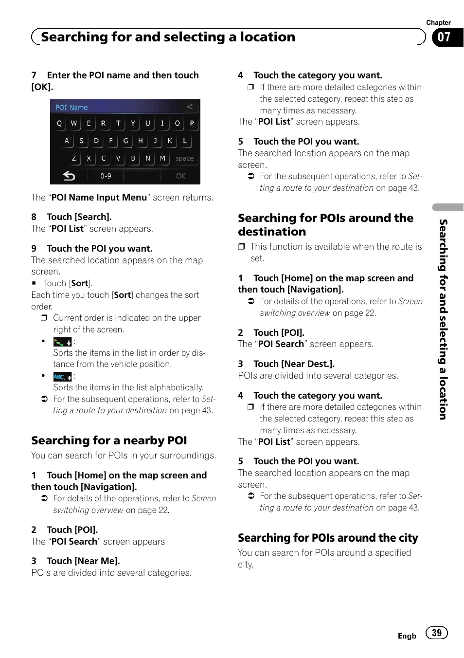 Searching for a nearby poi 39, Searching for pois around the, Destination | Searching for pois around the city 39, Searching for and selecting a location, Searching for a nearby poi, Searching for pois around the destination, Searching for pois around the city | Pioneer AVIC-F3210BT User Manual | Page 39 / 148