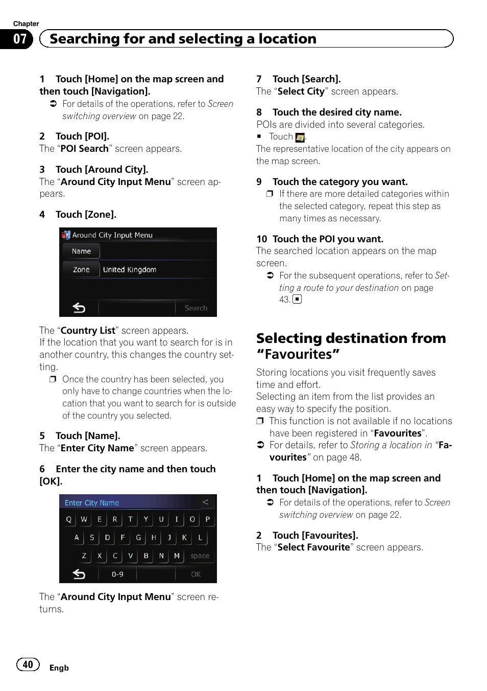 Selecting destination from, Favourites” 40, Selecting destination from “favourites | 07 searching for and selecting a location | Pioneer AVIC-F3210BT User Manual | Page 40 / 148
