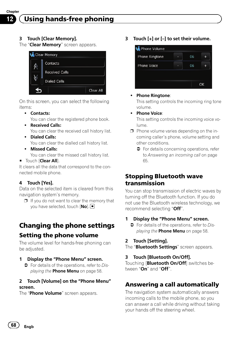 Changing the phone settings, Setting the phone volume 68, Stopping bluetooth wave | Transmission, Answering a call automatically 68, Answering a call, Setting the phone vo, 12 using hands-free phoning, Setting the phone volume, Stopping bluetooth wave transmission | Pioneer AVIC-F3210BT User Manual | Page 68 / 148