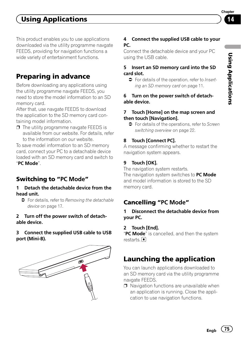 Using applications preparing in advance, Switching to “pc mode” 75, Cancelling “pc mode” 75 | Launching the application, Preparing in advance, Using applications | Pioneer AVIC-F3210BT User Manual | Page 75 / 148