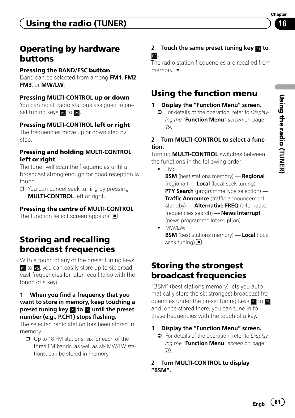 Operating by hardware buttons, Storing and recalling broadcast, Frequencies | Using the function menu, Storing the strongest broadcast, Storing and recalling, Storing and recalling broadcast frequencies, Storing the strongest broadcast frequencies, Using the radio (tuner) | Pioneer AVIC-F3210BT User Manual | Page 81 / 148