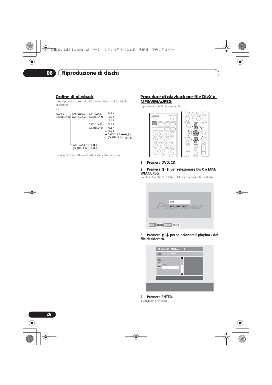 Ordine di playback, Procedure di playback per file divx o mp3/wma, Jpeg | Riproduzione di dischi 06, Procedure di playback per file divx o mp3/wma/jpeg, 09b<;(b,werrn࣮࣌ࢪ㸰㸮㸯㸲ᖺ㸱᭶㸰㸶᪥ࠉ㔠᭙᪥ࠉ༗ᚋ㸯᫬㸰㸮ศ | Pioneer X-HM32V-S User Manual | Page 164 / 280