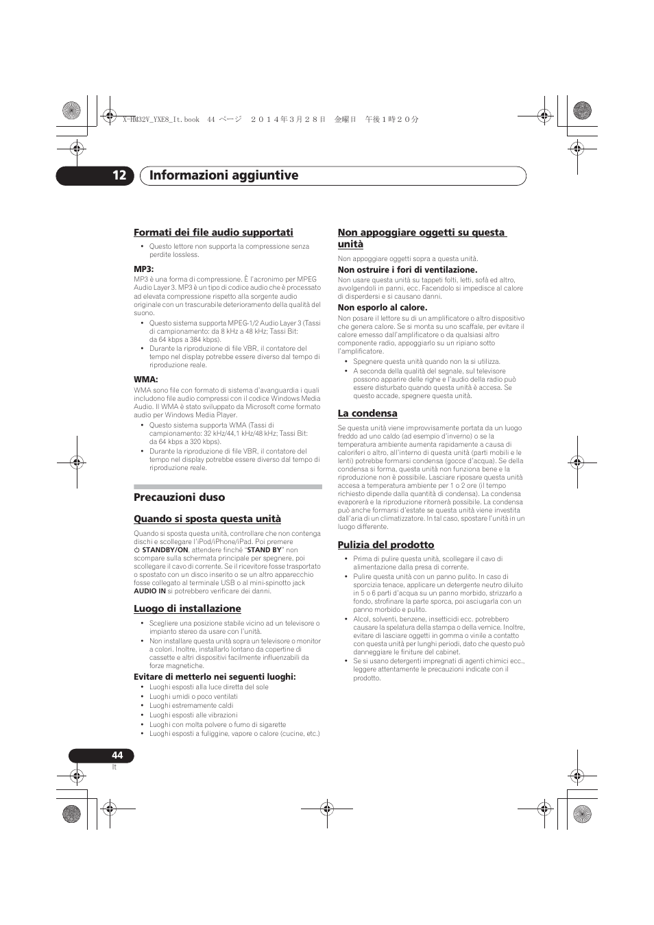 Formati dei file audio supportati, Precauzioni duso, Quando si sposta questa unità | Luogo di installazione, Non appoggiare oggetti su questa unità, La condensa, Pulizia del prodotto, Informazioni aggiuntive 12 | Pioneer X-HM32V-S User Manual | Page 182 / 280