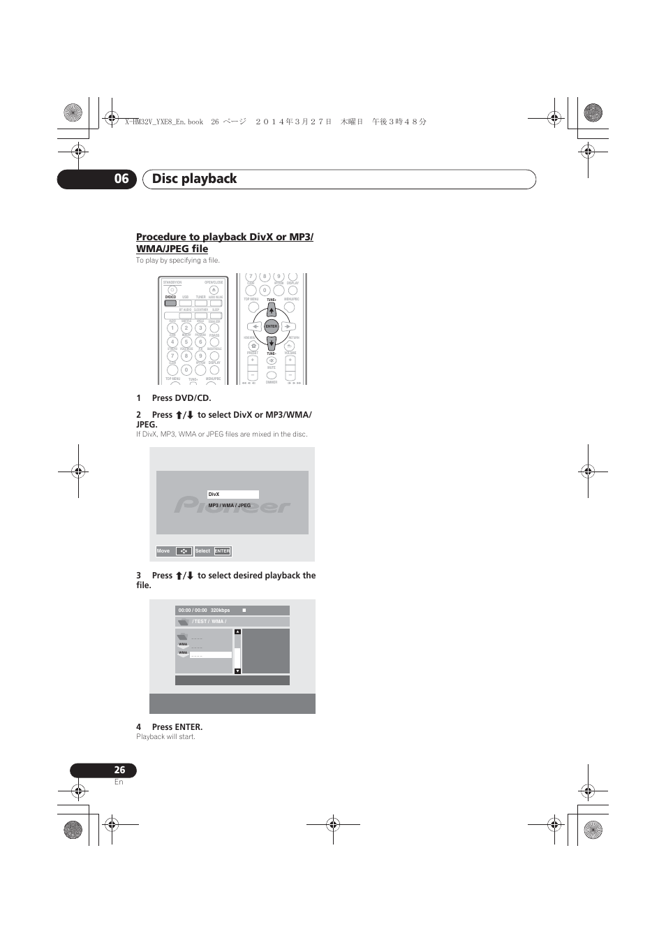 Procedure to playback divx or mp3/wma/jpeg file, Disc playback 06, Procedure to playback divx or mp3/ wma/jpeg file | 09b<;(b(qerrn࣮࣌ࢪ㸰㸮㸯㸲ᖺ㸱᭶㸰㸵᪥ࠉᮌ᭙᪥ࠉ༗ᚋ㸱᫬㸲㸶ศ | Pioneer X-HM32V-S User Manual | Page 26 / 280