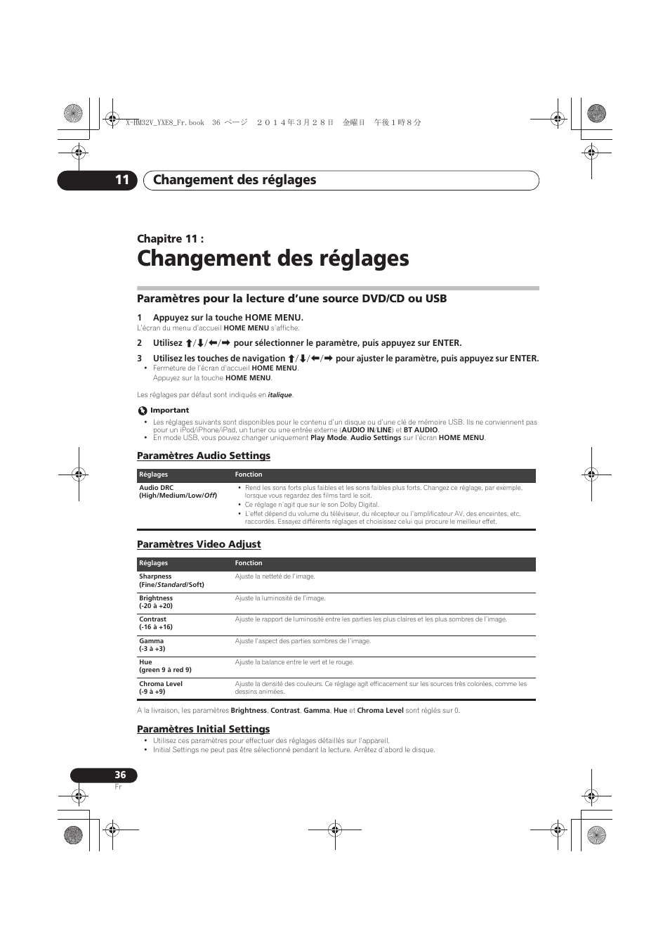 11 changement des réglages, Paramètres pour la lecture d’une source dvd/cd ou, Paramètres audio settings | Paramètres video adjust, Paramètres initial settings, Changement des réglages, Changement des réglages 11, Chapitre 11 | Pioneer X-HM32V-S User Manual | Page 82 / 280