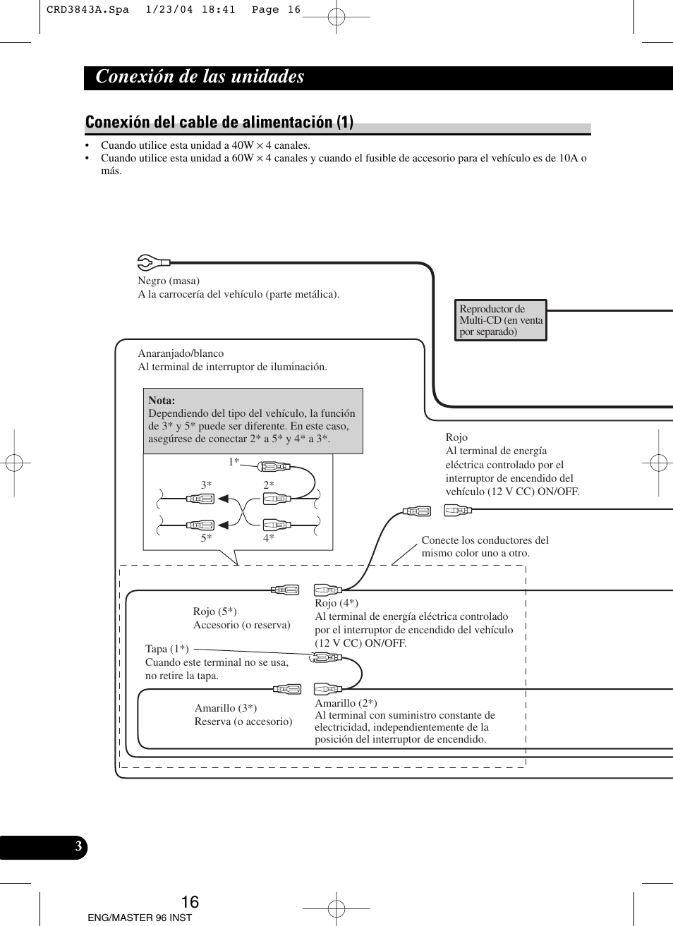 Conexión de las unidades, Conexión del cable de alimentación (1) | Pioneer DEH-P80MP User Manual | Page 16 / 74