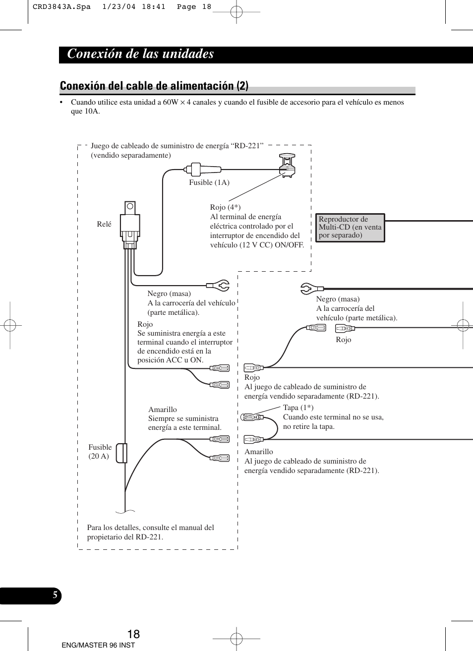 Conexión de las unidades, Conexión del cable de alimentación (2) | Pioneer DEH-P80MP User Manual | Page 18 / 74