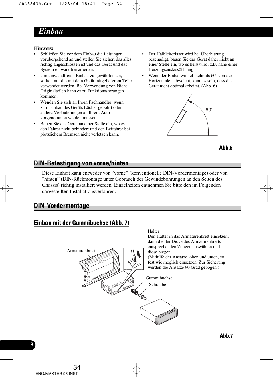 Einbau, Din-befestigung von vorne/hinten din-vordermontage, 34 din-befestigung von vorne/hinten | Din-vordermontage, Einbau mit der gummibuchse (abb. 7) | Pioneer DEH-P80MP User Manual | Page 34 / 74
