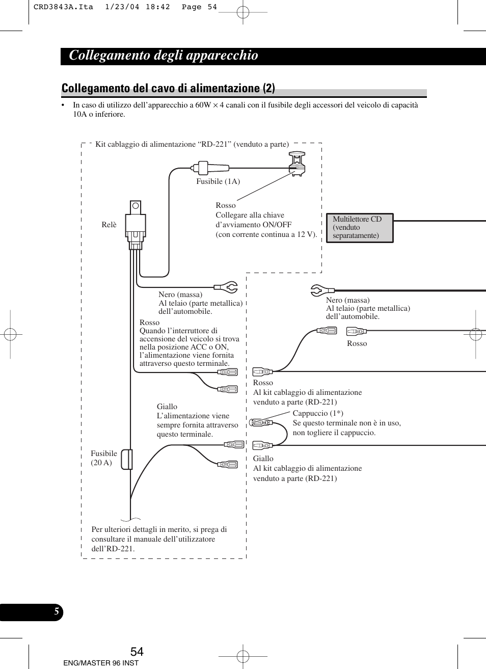 Collegamento degli apparecchio, Collegamento del cavo di alimentazione (2) | Pioneer DEH-P80MP User Manual | Page 54 / 74