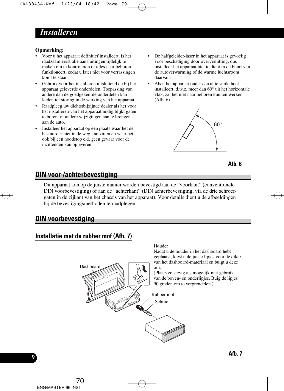 Installeren, Din voor-/achterbevestiging din voorbevestiging, 70 din voor-/achterbevestiging | Din voorbevestiging, Installatie met de rubber mof (afb. 7) | Pioneer DEH-P80MP User Manual | Page 70 / 74