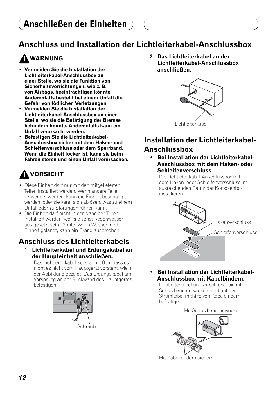 Anschluss und installation der, Lichtleiterkabel-anschlussbox, Anschließen der einheiten | Anschluss des lichtleiterkabels, Installation der lichtleiterkabel- anschlussbox | Pioneer AVH-P3100DVD User Manual | Page 40 / 86