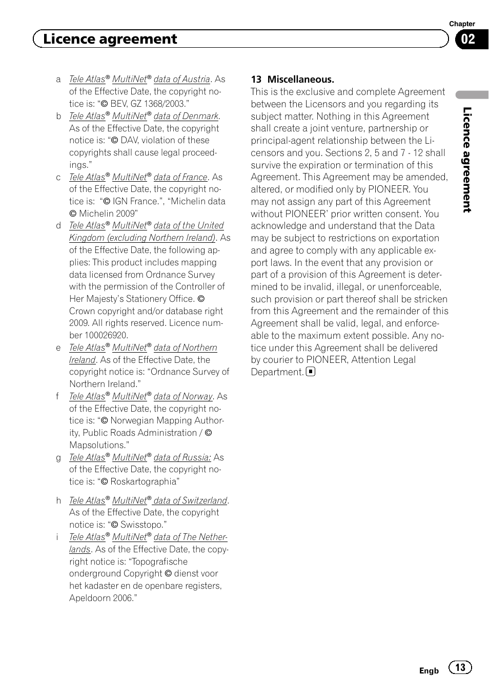 Licence agreement, Licence agr eement | Pioneer CNSD-250FM User Manual | Page 13 / 32