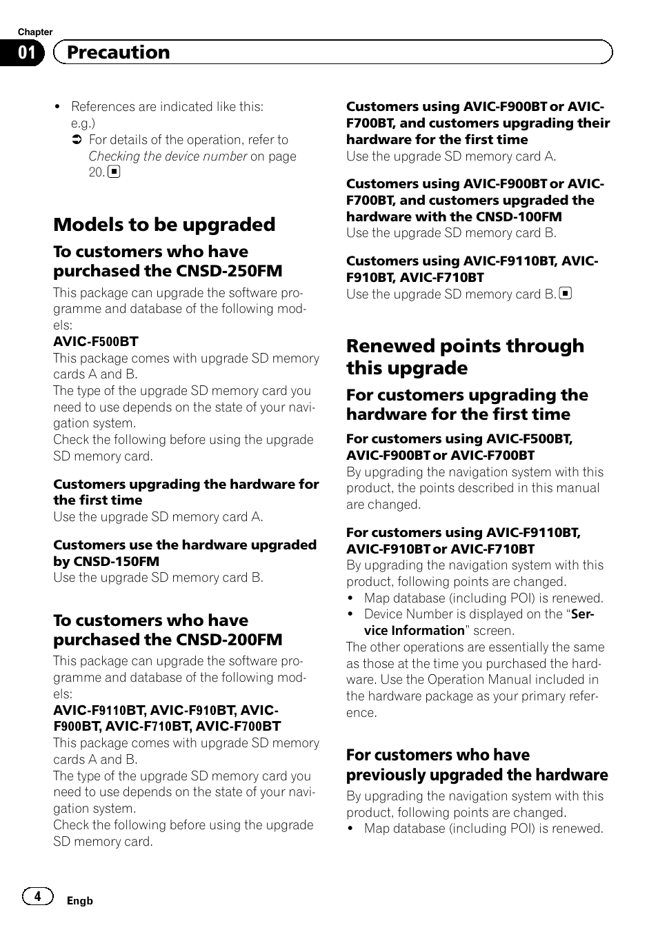 Models to be upgraded, To customers who have purchased the, Cnsd-250fm | Cnsd-200fm, Renewed points through this upgrade, For customers upgrading the hardware, For the first time, For customers who have previously, Upgraded the hardware, 01 precaution | Pioneer CNSD-250FM User Manual | Page 4 / 32