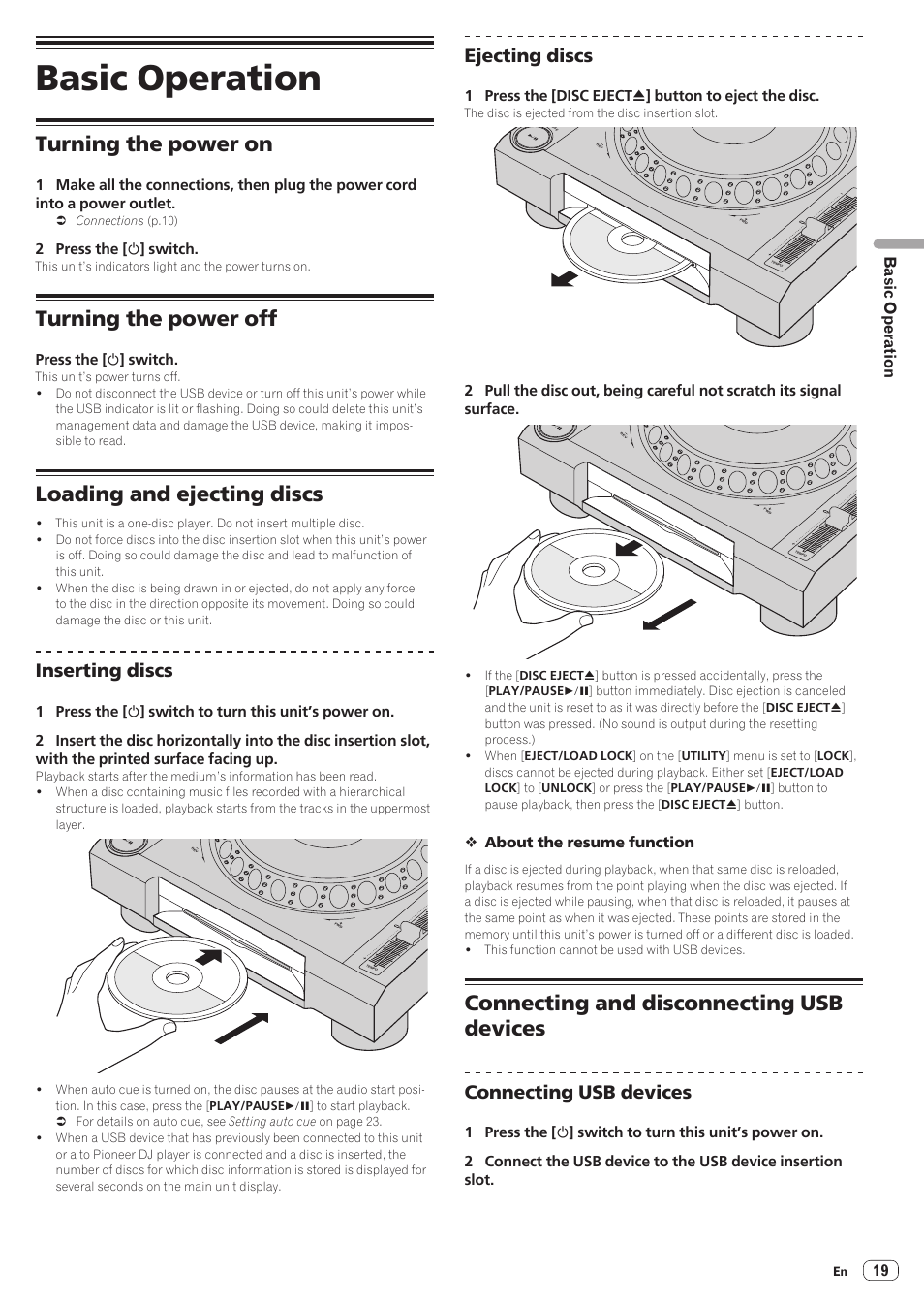 Basic operation, Turning the power on, Turning the power off | Loading and ejecting discs, Connecting and disconnecting usb devices, Inserting discs, Ejecting discs, Connecting usb devices, 2 press the [ u ] switch, Press the [ u ] switch | Pioneer CDJ-900NXS User Manual | Page 19 / 40