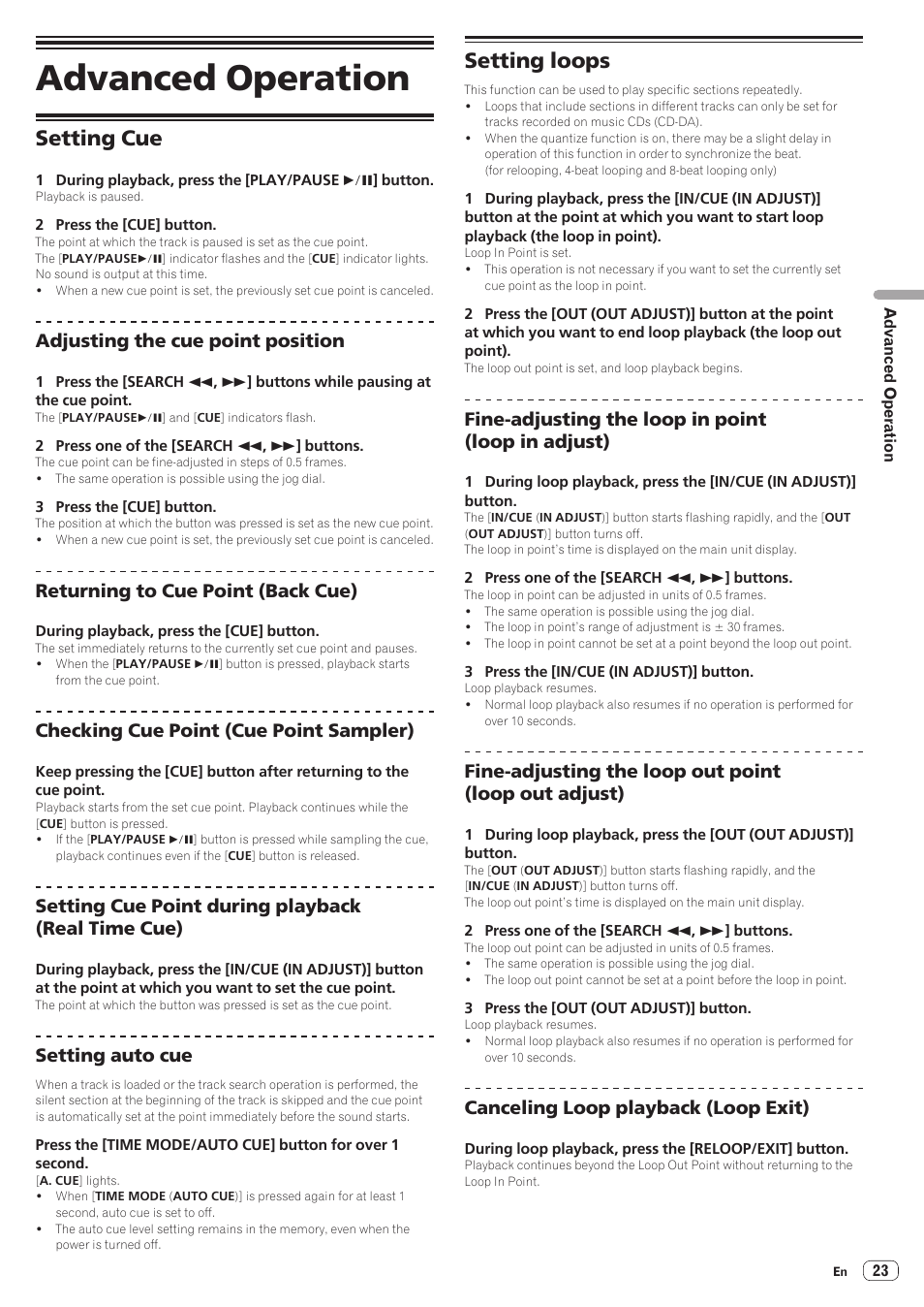 Advanced operation, Setting cue, Setting loops | Setting cue setting loops, Adjusting the cue point position, Returning to cue point (back cue), Checking cue point (cue point sampler), Setting cue point during playback (real time cue), Setting auto cue, Fine-adjusting the loop in point (loop in adjust) | Pioneer CDJ-900NXS User Manual | Page 23 / 40