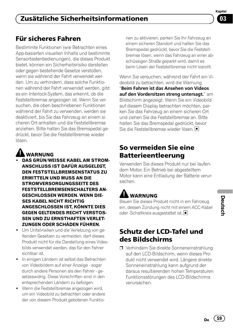 So vermeiden sie eine, Batterieentleerung, Schutz der lcd-tafel und des | Bildschirms, Für sicheres fahren, So vermeiden sie eine batterieentleerung, Schutz der lcd-tafel und des bildschirms, 03 zusätzliche sicherheitsinformationen | Pioneer SPH-DA02 User Manual | Page 59 / 96