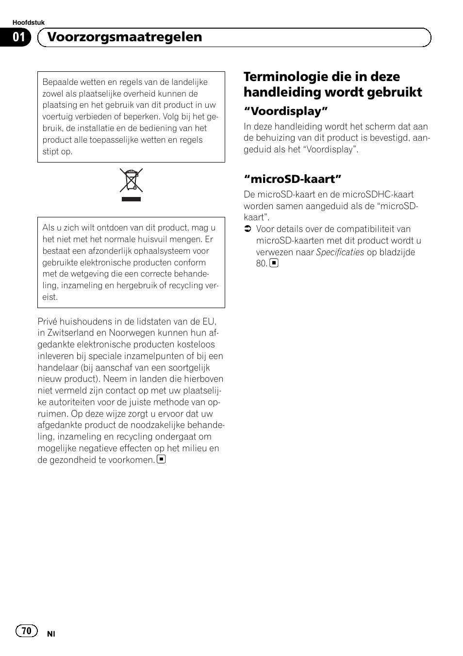 Voorzorgsmaatregelen, Terminologie die in deze handleiding wordt, Gebruikt | Voordisplay” 70, Microsd-kaart” 70, 01 voorzorgsmaatregelen | Pioneer SPH-DA02 User Manual | Page 70 / 96