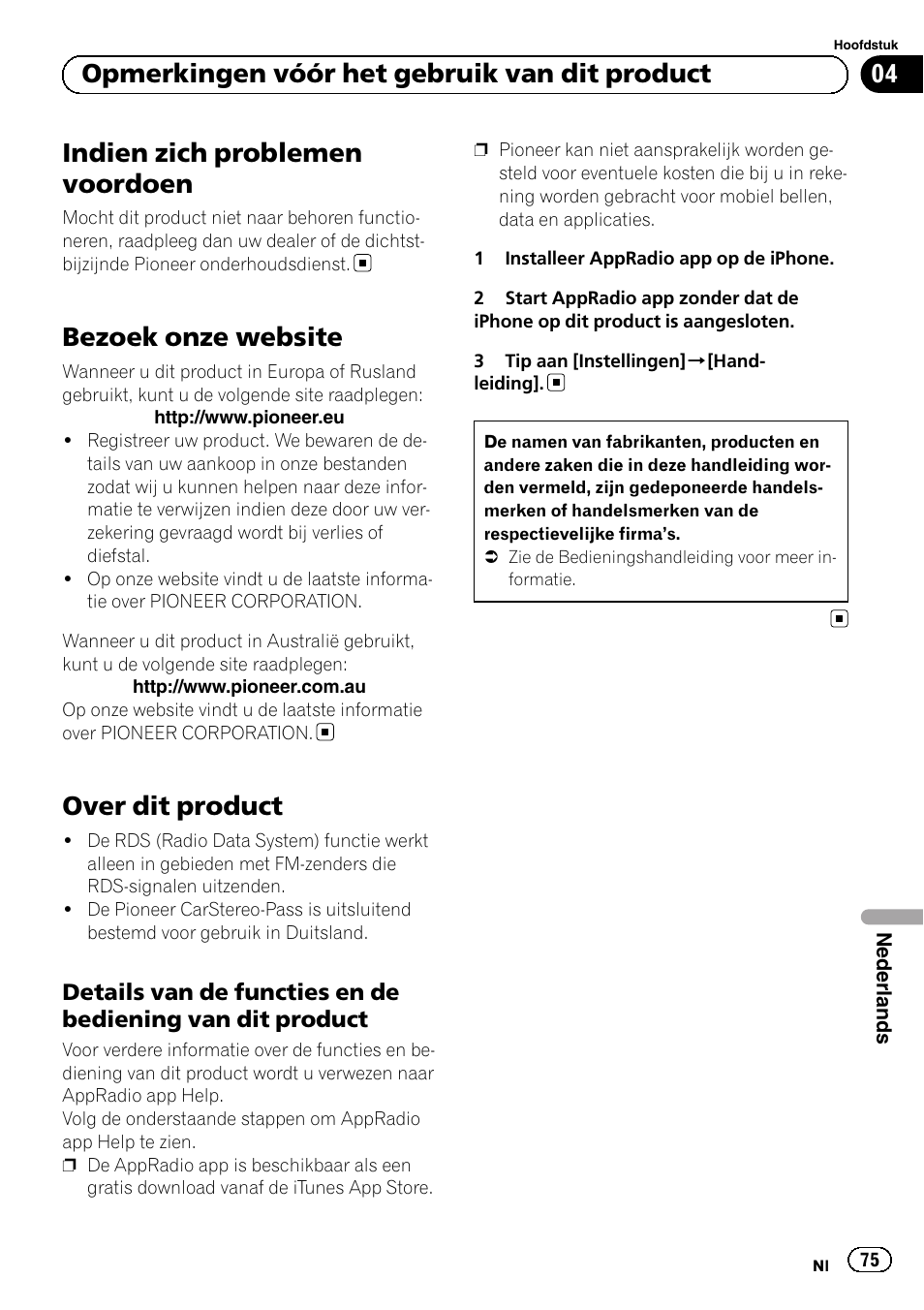 Bezoek onze website, Over dit product, Details van de functies en de bediening | Van dit product, Indien zich problemen voordoen, 04 opmerkingen vóór het gebruik van dit product | Pioneer SPH-DA02 User Manual | Page 75 / 96
